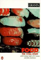 Granta 52: Food: The Vital Stuff 0140141138 Book Cover