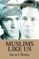 Muslims Like Us 0595356060 Book Cover