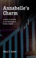 Annabelle's Charm 0982264208 Book Cover