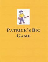 Patrick's Big Game 1794374469 Book Cover
