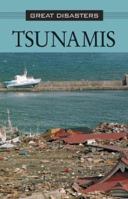 Great Disasters - Tsunamis (hardcover edition) (Great Disasters) 0737718765 Book Cover