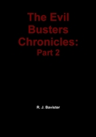 The Evil Busters Chronicles: Part 2 1291282009 Book Cover