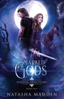 Marked by the Gods: Finding Sanctuary 0645582913 Book Cover
