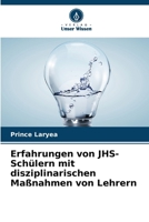 Erfahrungen von JHS-Schülern mit disziplinarischen Maßnahmen von Lehrern (German Edition) 6208587557 Book Cover
