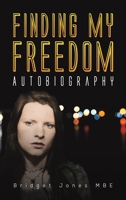 Finding My Freedom 1528917863 Book Cover