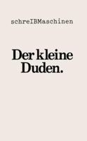 Der Kleine Duden Deutsches Woerterbuch 3411019611 Book Cover