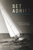 Set Adrift : A Mystery and a Memoir 194279732X Book Cover
