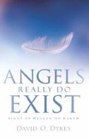 Angels Really Do Exist 1597817627 Book Cover