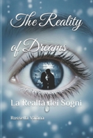 The Reality of Dreams: La Realtà dei Sogni (Italian Edition) B0GHK4G15F Book Cover