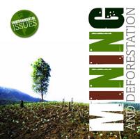 Mining and Deforestation 1534530746 Book Cover