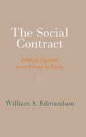 The Social Contract: Political Equality from Putney to Rawls 1009395262 Book Cover