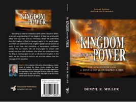 The Kingdom and the Power - Second Edition: The Kingdom of God: A Pentecostal Interpretation 0997175036 Book Cover