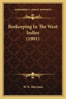 Beekeeping In The West Indies 1165890623 Book Cover