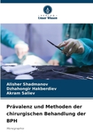 Prävalenz und Methoden der chirurgischen Behandlung der BPH: Monographie 6206268330 Book Cover