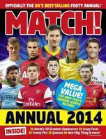 Match Annual 2014: From the Makers of the UK's Bestselling Football Magazine 0752265504 Book Cover