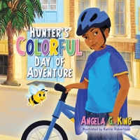 Hunter's Colorful Day of Adventure 1638379025 Book Cover