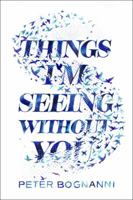 Things I'm Seeing Without You 0735228043 Book Cover