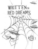 Written in Red Dreams - Book 1 1537792555 Book Cover