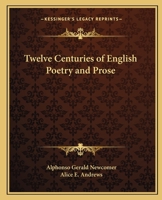 Twelve Centuries of English Poetry and Prose 1017346364 Book Cover