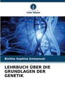 Lehrbuch Über Die Grundlagen Der Genetik 6207330021 Book Cover