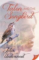 Talon and the Songbird 1636799701 Book Cover