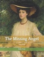 The Missing Angel: Large Print 1543217982 Book Cover