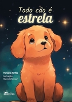 Todo cão é estrela (Portuguese Edition) 6554208224 Book Cover