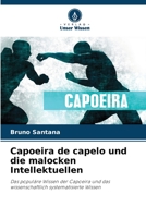 Capoeira de capelo und die malocken Intellektuellen 6205780291 Book Cover
