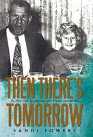 Then There's Tomorrow 1450281737 Book Cover