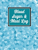 Blood sugar & Meal Log: Diabetes Tracking Journal Food Diet dairy to track Meals at Breakfast, Lunch, Dinner, Bed Before (diabetes log book) 1660846870 Book Cover