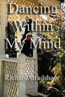 Dancing Within My Mind 1722172754 Book Cover