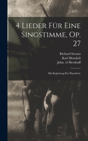 4 Lieder Für Eine Singstimme, Op. 27: Mit Begleitung Des Pianoforte B0BNLPC8K1 Book Cover