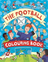The Football Colouring Book 1780553056 Book Cover