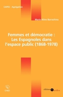 Femmes et démocratie: les Espagnoles dans l'espace public (1868-1978) (French Edition) 2301000079 Book Cover