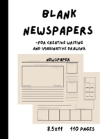 Blank Newspapers for Creative Writing and Imaginative Drawing B0BWN2PYWZ Book Cover