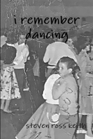 i remember dancing 0557078628 Book Cover
