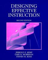 Designing Effective Instruction, 2nd Edition 0023629894 Book Cover