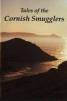 Tales of the Cornish Smugglers 0850253012 Book Cover