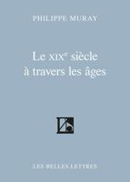 Le XIXe siècle à travers les âges 2251455191 Book Cover