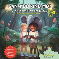 Can You Find Me: A 3D Animal Room Safari B0C9RWSLK3 Book Cover