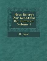 Neue Beitr�ge Zur Kenntniss Der Dipteren, Volume 7 1288139748 Book Cover