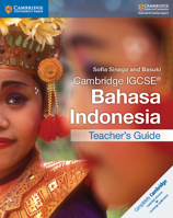 Cambridge IGCSE® Bahasa Indonesia Teacher's Guide 1316600092 Book Cover