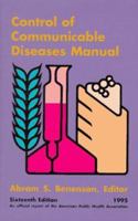 Control of communicable diseases manual: an official report of the American Public Health Association 0875532225 Book Cover