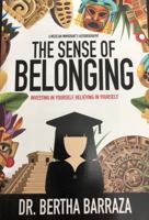 The Sense of Belonging: Investing in Yourself, Believing in Yourself 1947937049 Book Cover