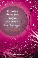 Cuentos De Reyes, Magos, Princesas Y Luciernagas (Serendipity) 8484450732 Book Cover