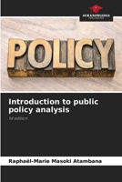 Introduction to public policy analysis 6207430727 Book Cover
