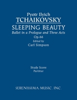 The Sleeping Beauty, Op. 66 (Complete): Kalmus Edition 1511718951 Book Cover