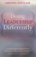 Doing Leadership Differently: Gender, Power, and Sexuality in a Changing Business Culture 0522851495 Book Cover