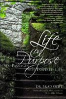Life on Purpose: Six Passages to an Inspired Life 1600700241 Book Cover
