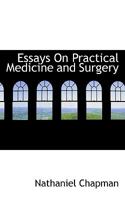 Essays On Practical Medicine and Surgery 0530912473 Book Cover